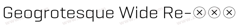 Geogrotesque Wide Re字体转换 Geogrotesque Wide Re字体转换